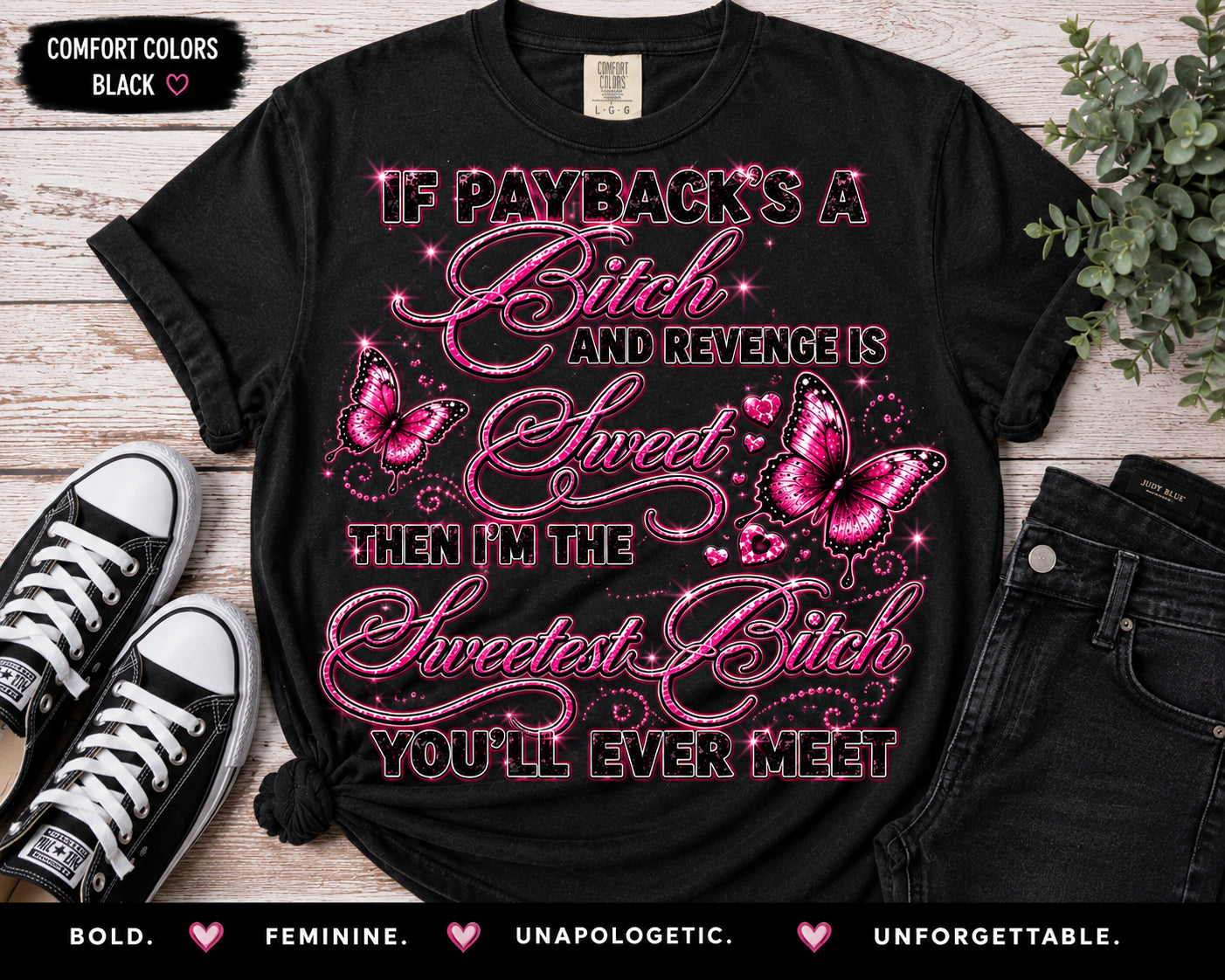 Sweetest Bitch Payback Comfort Colors Tee from 2 Sisters Tanks, Teez